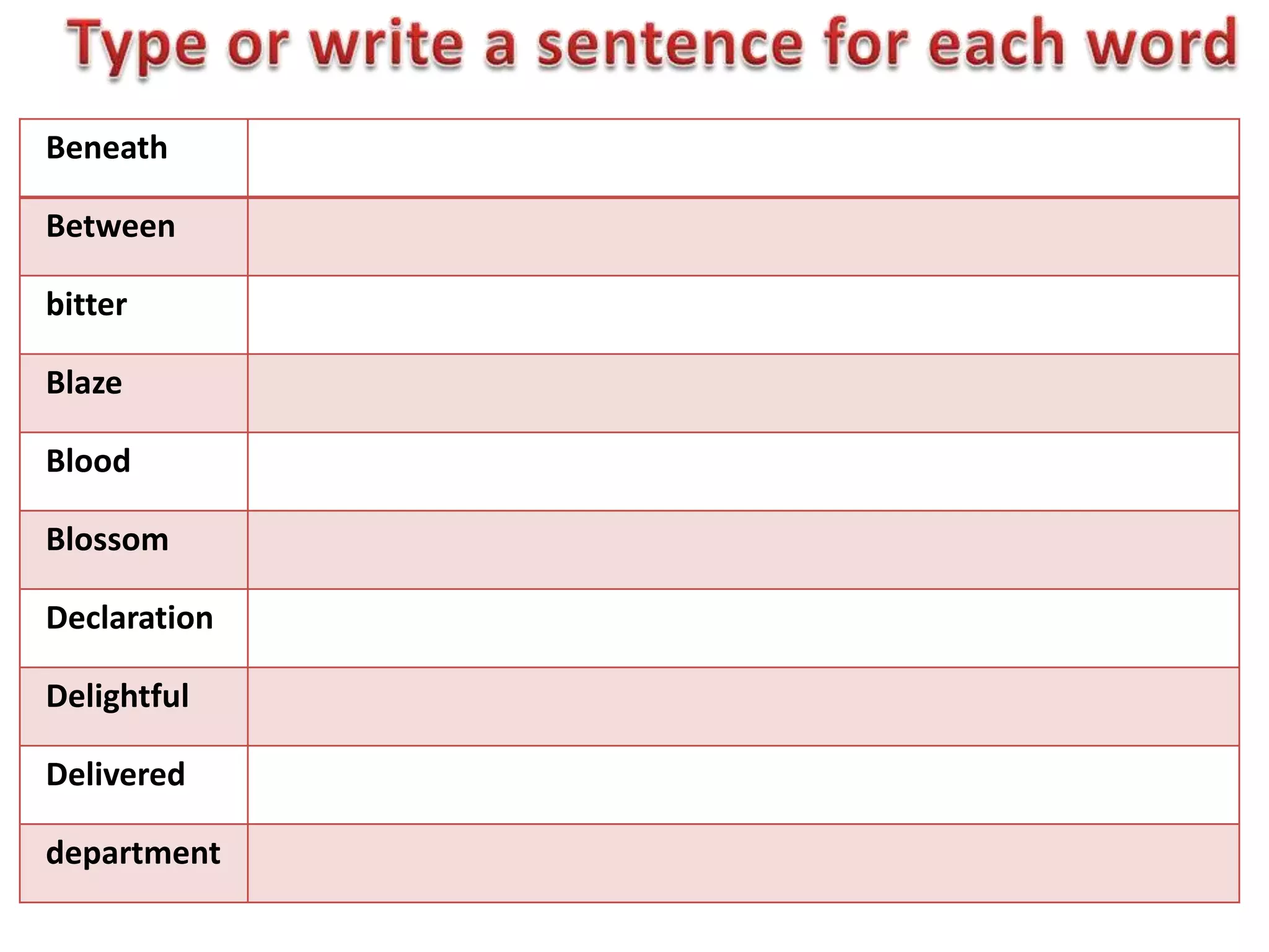 Type or write a sentence for each word