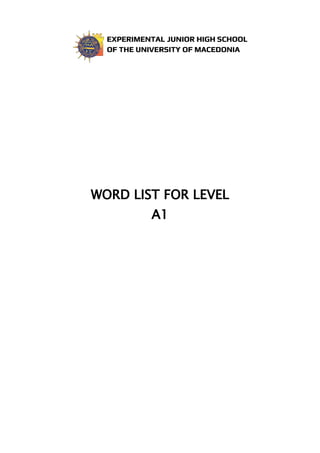 WORD LIST FOR LEVEL
A1
 