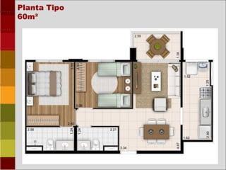 Planta Tipo
60m²
 