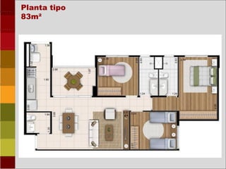 Planta tipo
83m²
 