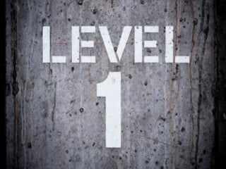 Level I
 