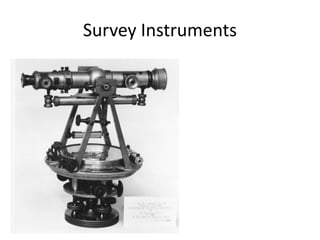 Survey Instruments
 