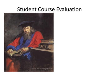 Student Course Evaluation
 