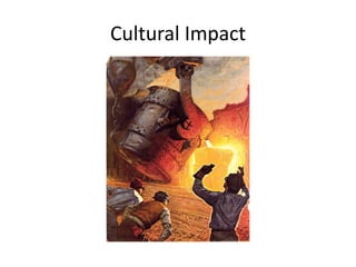 Cultural Impact
 