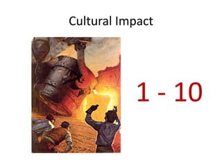 Cultural Impact




           1 - 10
 