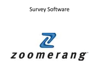 Survey Software
 