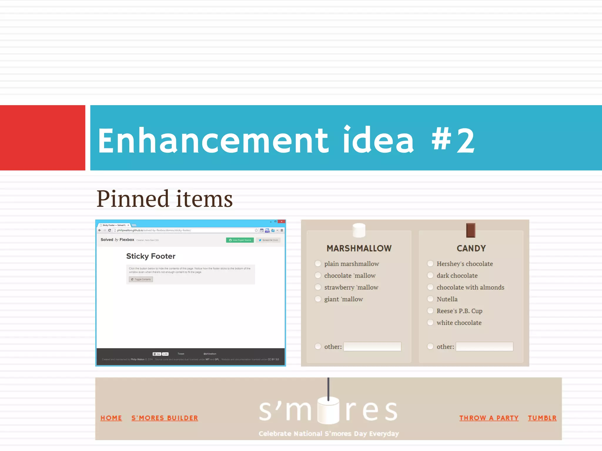 Pinned items
Enhancement idea #2
 