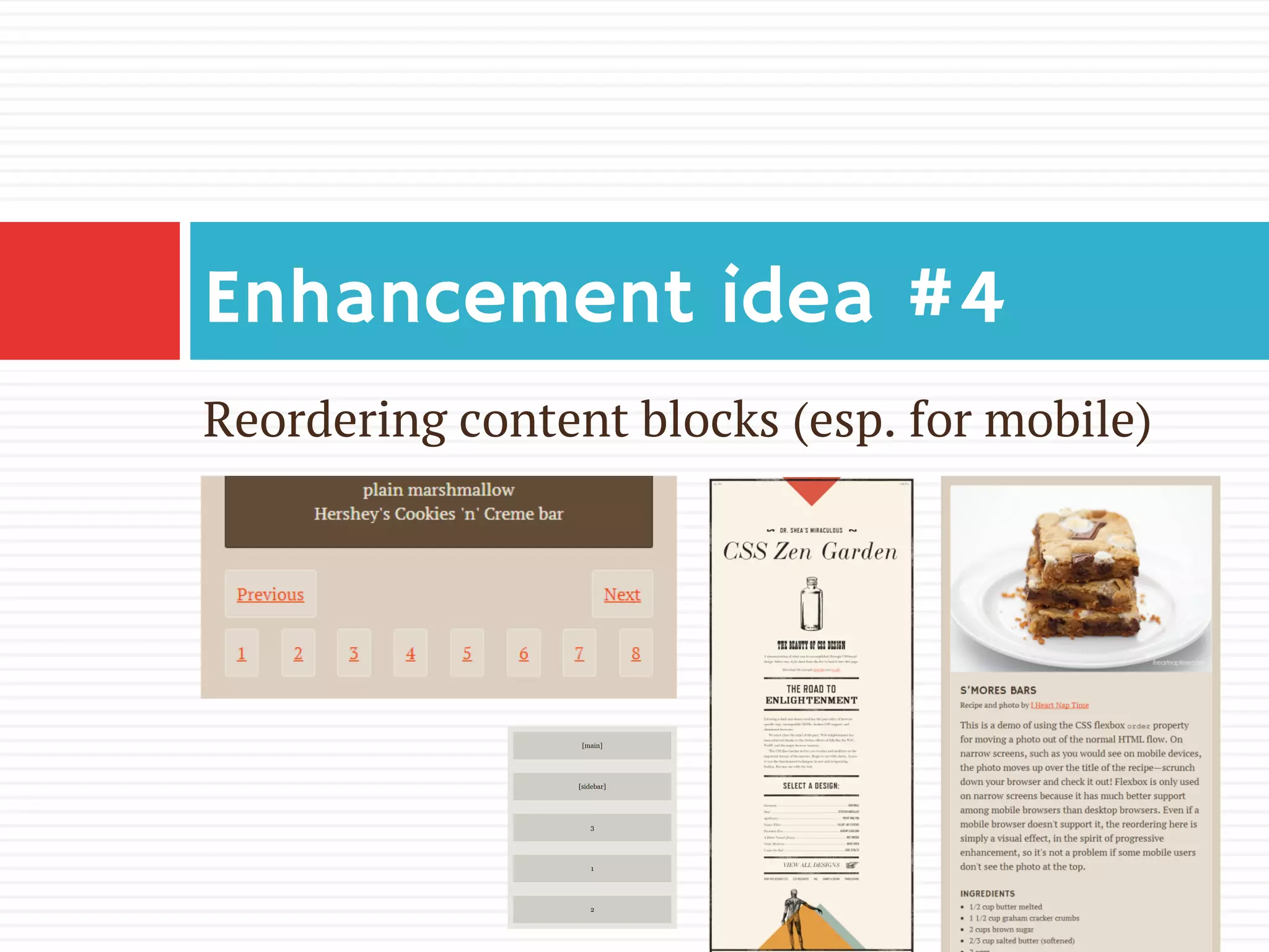 Reordering content blocks (esp. for mobile)
Enhancement idea #4
 