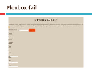 Flexbox fail
 