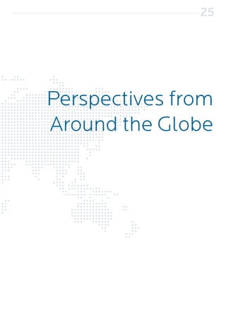 Perspectives from
Around the Globe
25
 