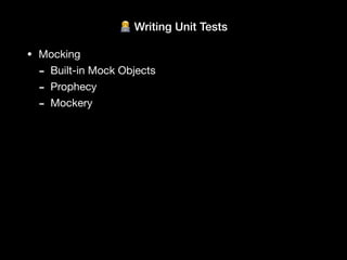 🧑💻 Writing Unit Tests
• ⚠ Scratching the surface
- Dive deep into each
- See what you like, what works
- Leverage a mix
 