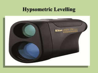 Hypsometric Levelling
 