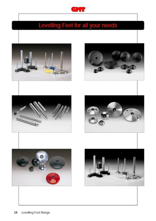 Levelling Feet for all your needs

24

Levelling Feet Range

 