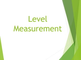 Level
Measurement
 