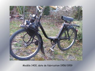Modèle 1400, date de fabrication 1958/1959 
 