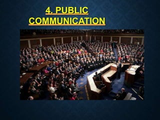 4. PUBLIC
COMMUNICATION
 