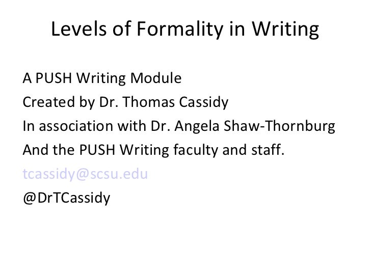 Levels of formality in writing3