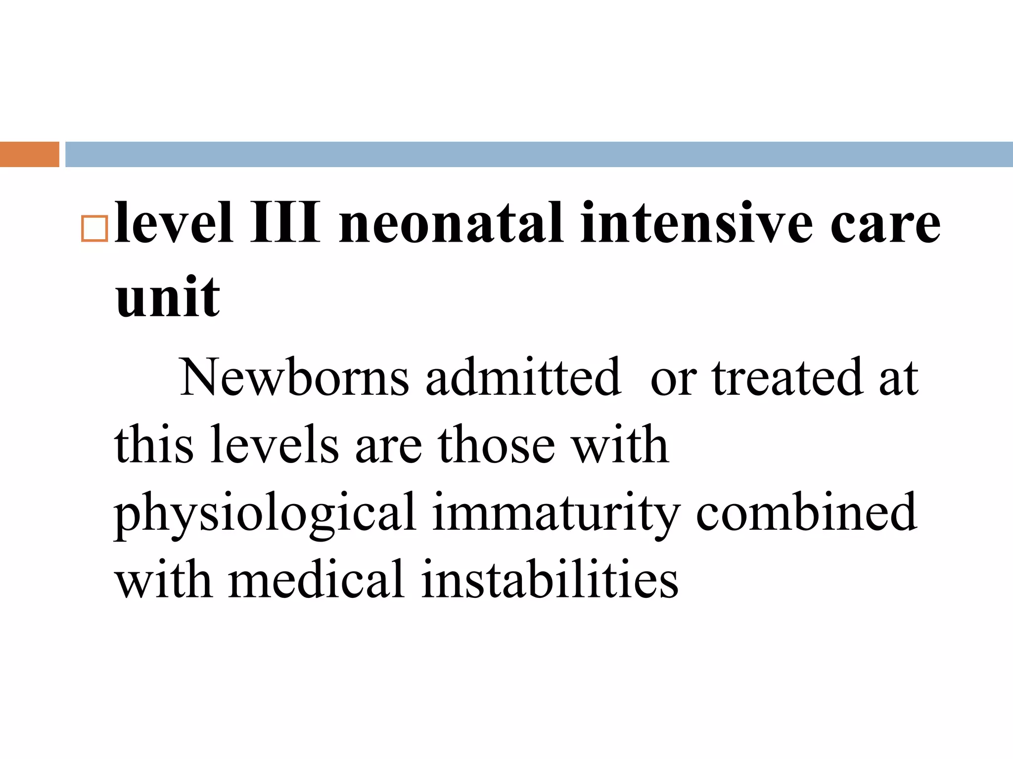 LEVELS OF NEONATAL CARE I,II,III.pptx