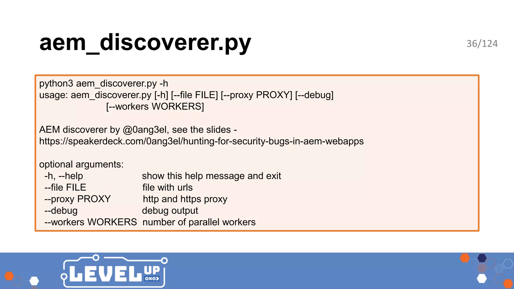aem_discoverer.py python3 aem_discoverer.py -h usage: aem_discoverer.py [-h] [--file FILE] [--proxy PROXY] [--debug] [--workers WORKERS] AEM discoverer by @0ang3el, see the slides - https://speakerdeck.com/0ang3el/hunting-for-security-bugs-in-aem-webapps optional arguments: -h, --help show this help message and exit --file FILE file with urls --proxy PROXY http and https proxy --debug debug output --workers WORKERS number of parallel workers 36/124 
