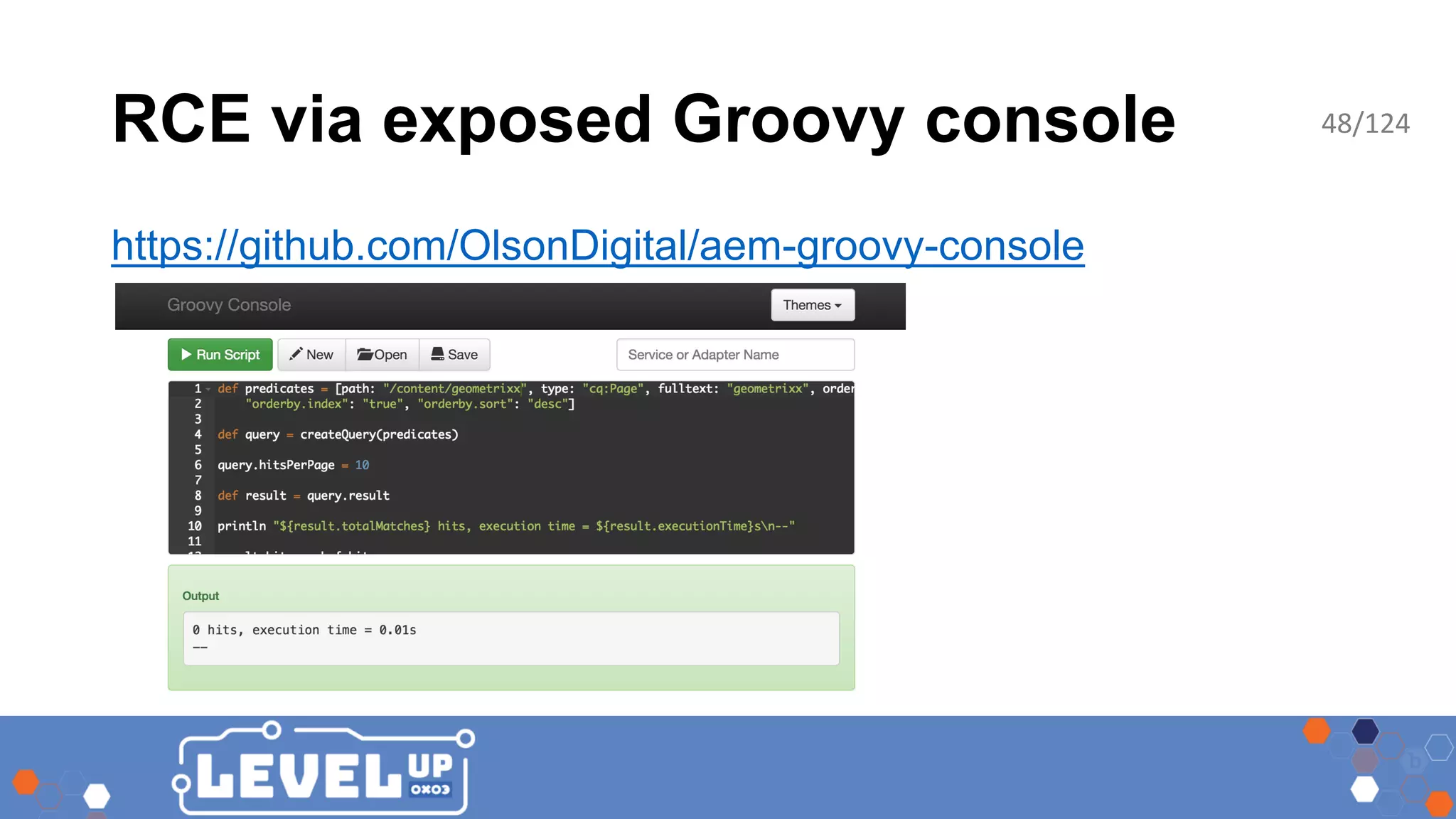 RCE via exposed Groovy console https://github.com/OlsonDigital/aem-groovy-console 48/124 