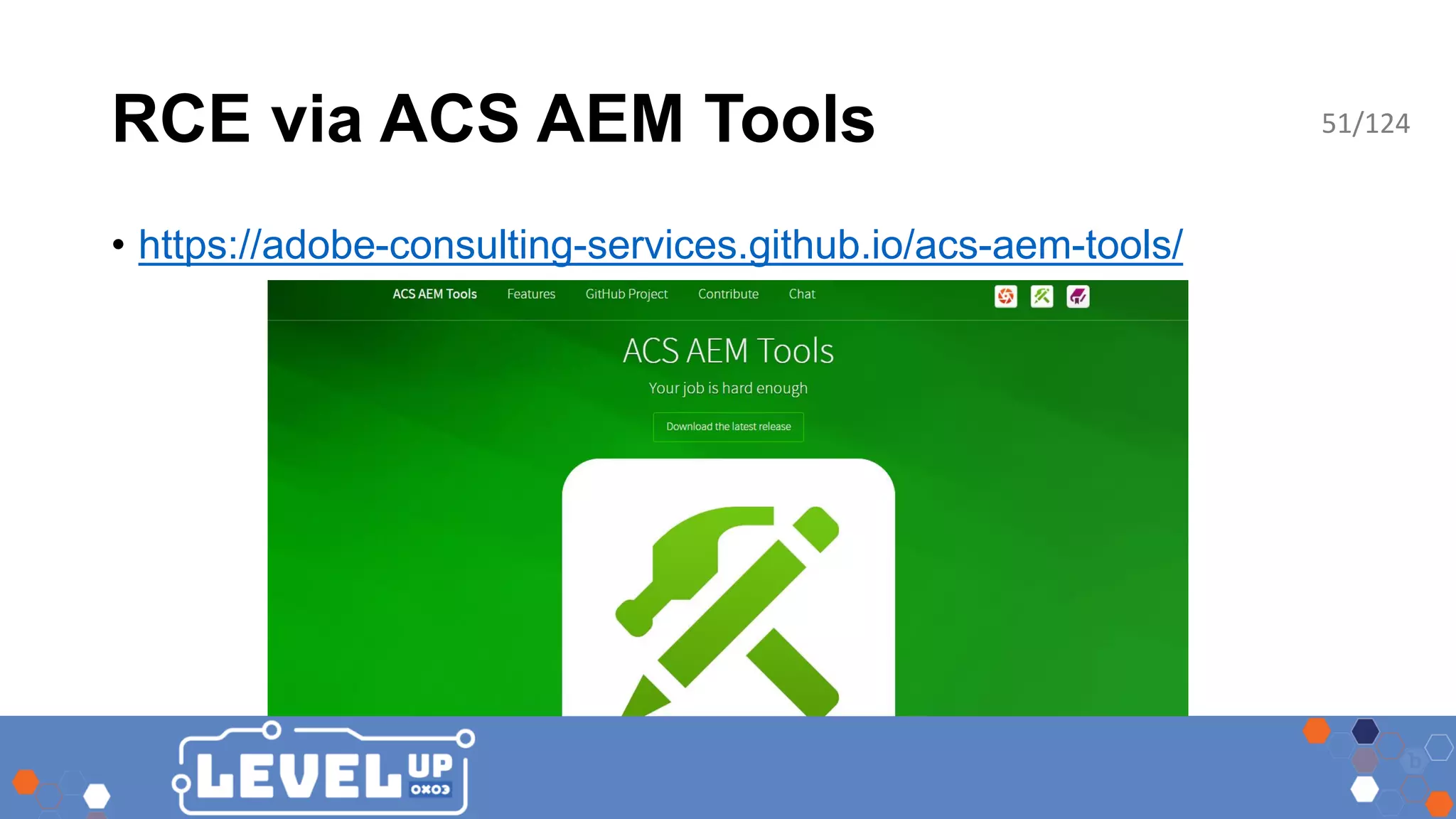RCE via ACS AEM Tools • https://adobe-consulting-services.github.io/acs-aem-tools/ 51/124 