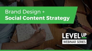 Brand Design +
Social Content Strategy
 