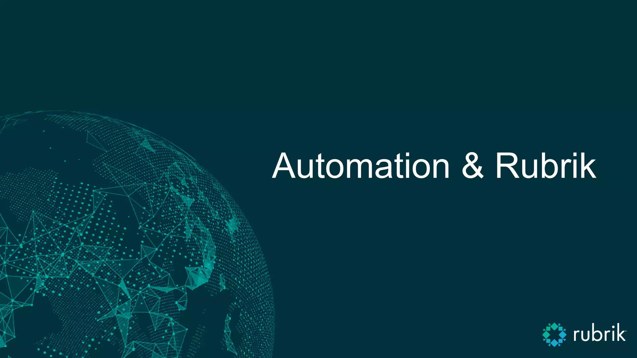 Automation & Rubrik
 