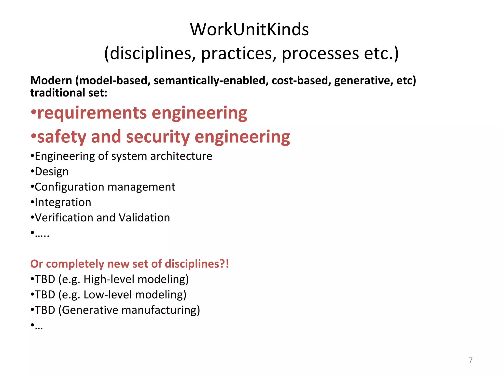 Meta-level (SE as a whole)SE vs. “Plain Engineering”, Art, Science.