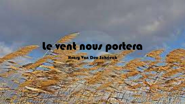 Le vent nous portera b