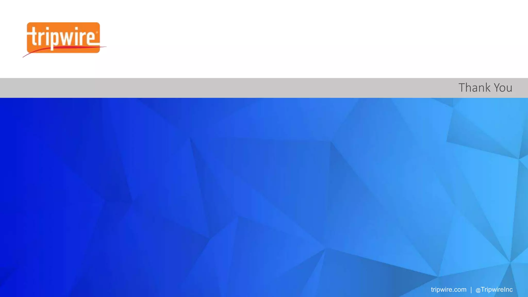 tripwire.com | @TripwireInc
 