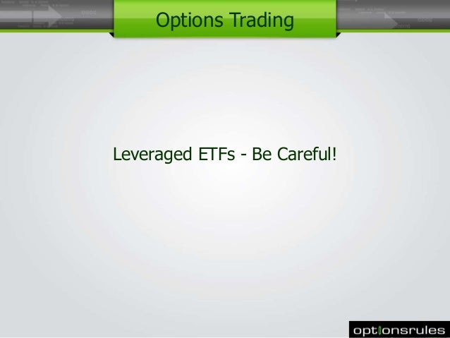 Leveraged etf options trading