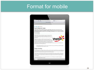 Format for mobile




                    24
 