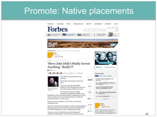 Promote: Native placements




                             42
 