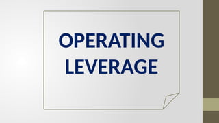 Uses of leverage in Financial Management | PPTX