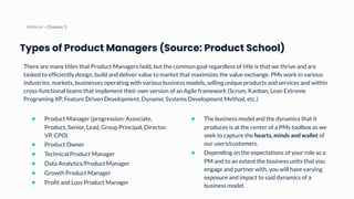Types of Product Managers (Source: Product School)
There are many titles that Product Managers hold, but the common goal r...