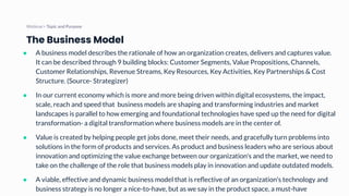 The Business Model
● A business model describes the rationale of how an organization creates, delivers and captures value....