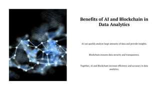 How AI and Blockchain Are Making Data Analytics More Efficient and ...