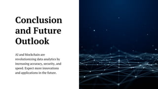 How AI and Blockchain Are Making Data Analytics More Efficient and ...