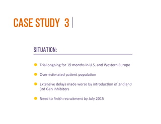 disclaimer
While	
  some	
  ini(al	
  resistance	
  from	
  the	
  
exis(ng	
  CROs	
  is	
  to	
  be	
  expected	
  it	
  is	
  nice	
  to	
  
see	
  how	
  fast	
  their	
  study	
  teams	
  mesh	
  with	
  
ours	
  and	
  how	
  quickly	
  they	
  appreciate	
  that	
  
our	
  success	
  means	
  the	
  trial’s	
  success,	
  which	
  
ul(mately	
  translates	
  into	
  their	
  own	
  success.	
  
	
  
NO	
  U.S.	
  CROs	
  WERE	
  HARMED	
  DURING	
  
THE	
  CONDUCT	
  OF	
  THESE	
  TRIALS.	
  	
  
	
  
 