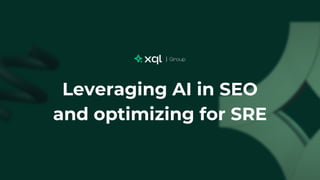 Leveraging AI in SEO
and optimizing for SRE
Вас зареєстровано!
 