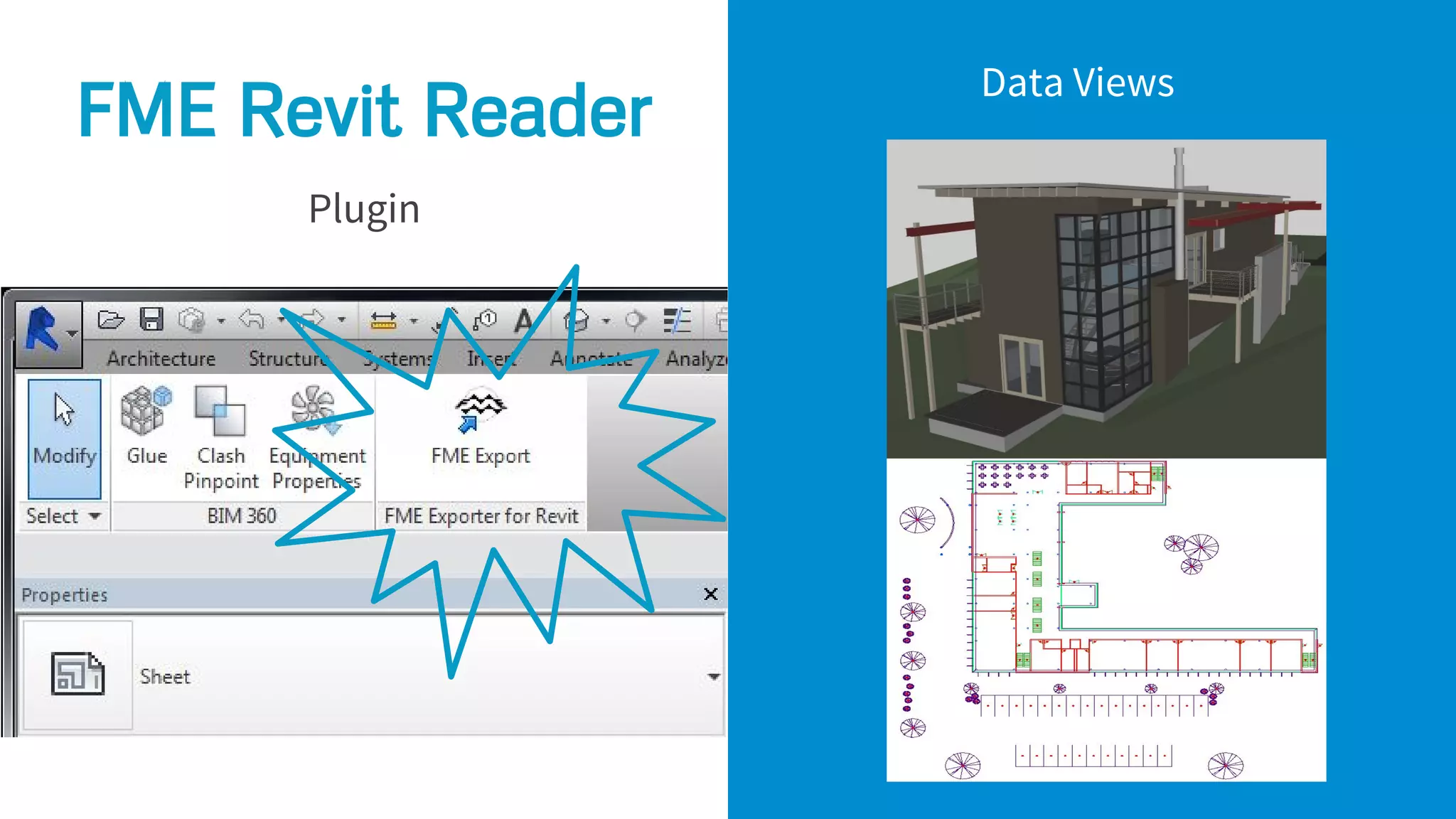 FME Revit Reader
Plugin
Data Views
 