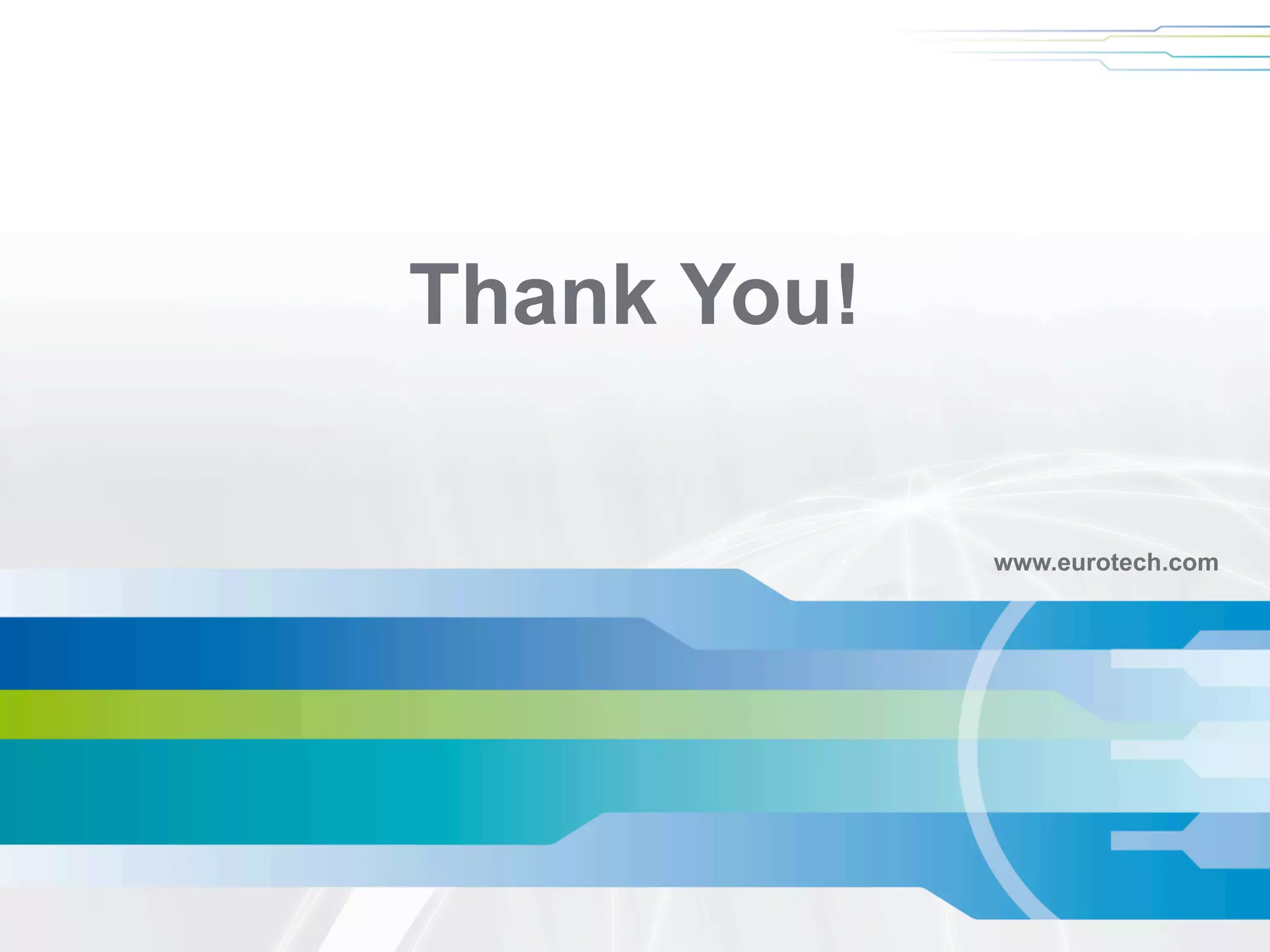 www.eurotech.com
Thank You!
 