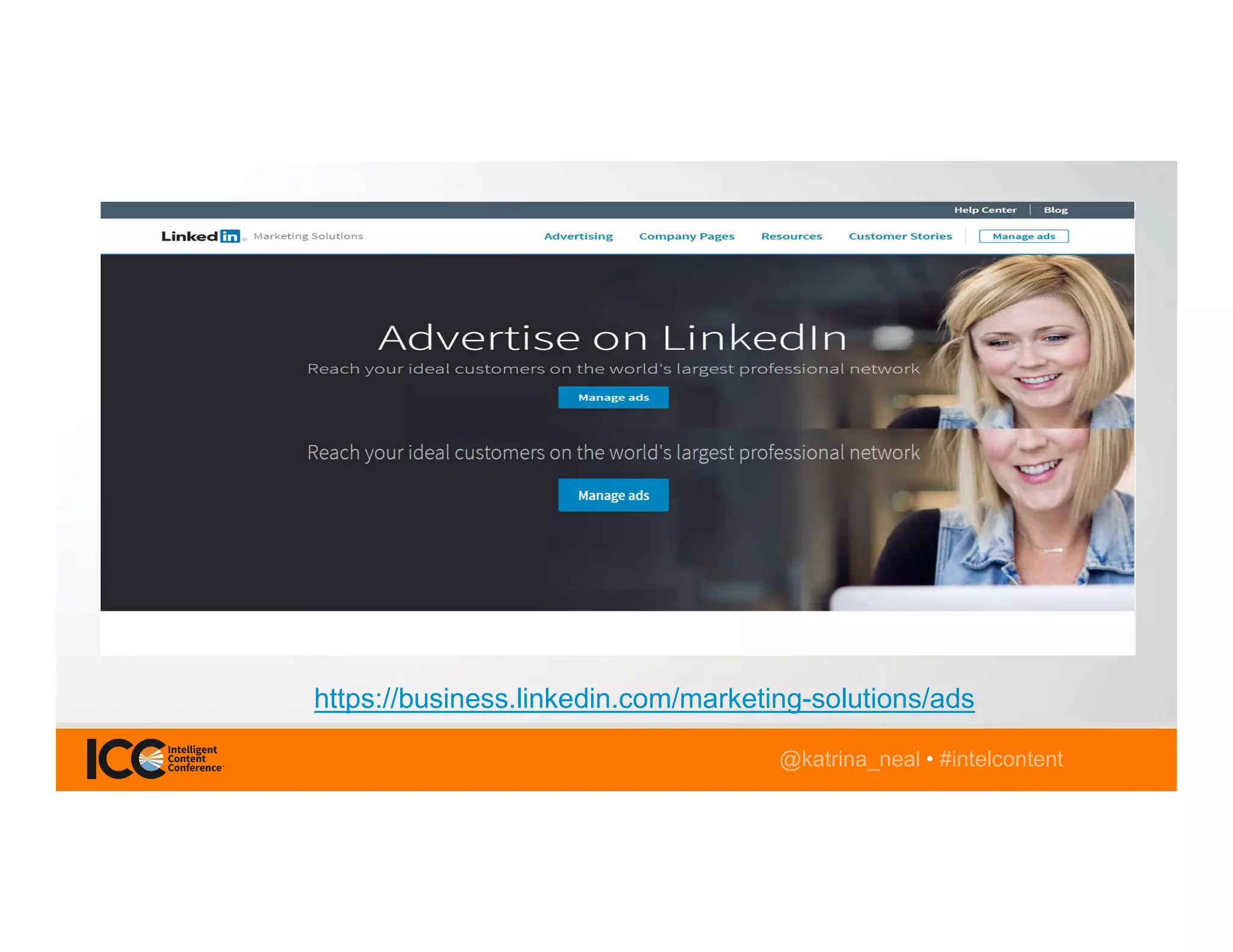 @katrina_neal • #intelcontent
https://business.linkedin.com/marketing-solutions/ads
 