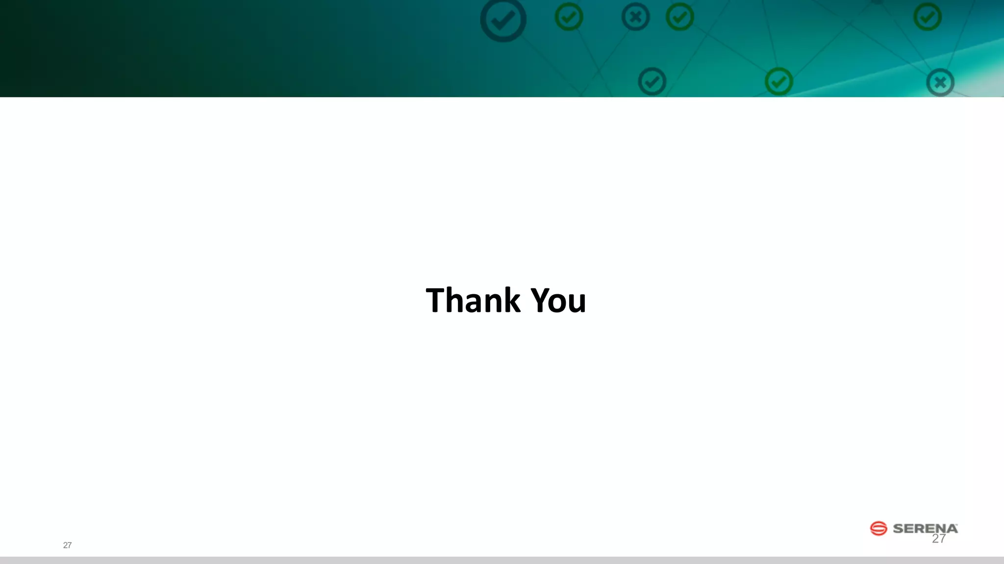 27
27
Thank	
  You
 