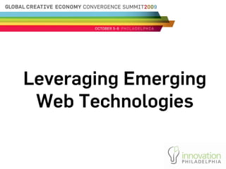 Leveraging Emerging
 Web Technologies
 