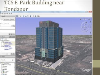 TCS E_Park Building near
Kondapur
 