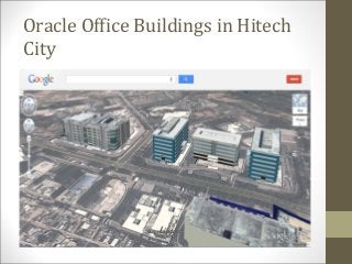 Oracle Office Buildings in Hitech
City
 