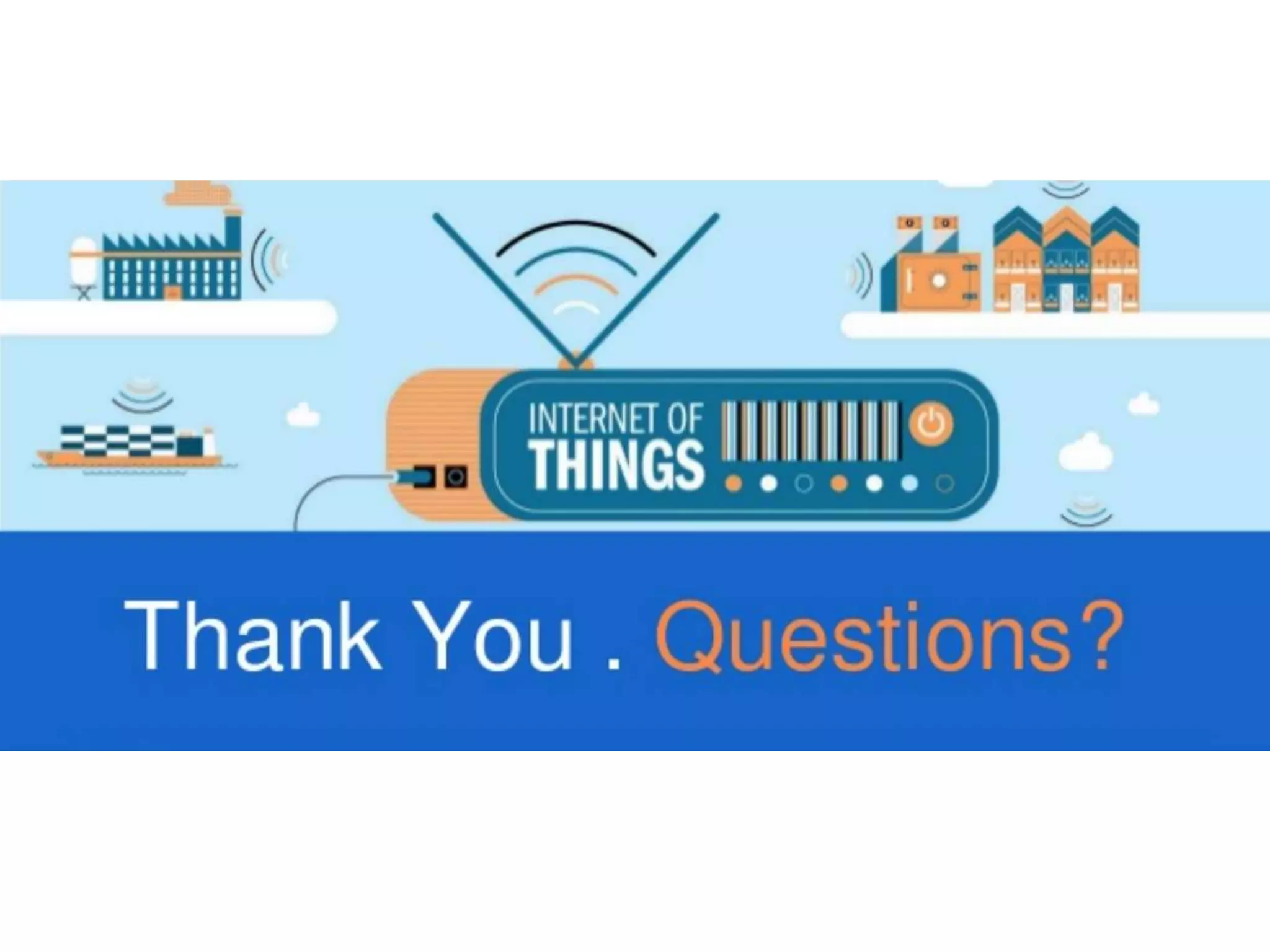 Leveraging IOT and Latest Technologies