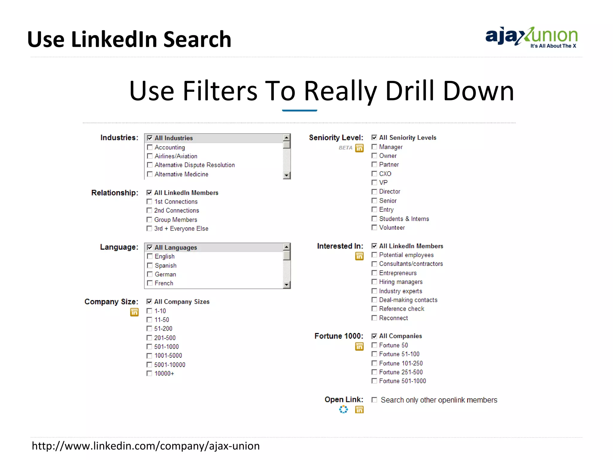 Use LinkedIn Search

Use Filters To Really Drill Down

http://www.linkedin.com/company/ajax-union

 