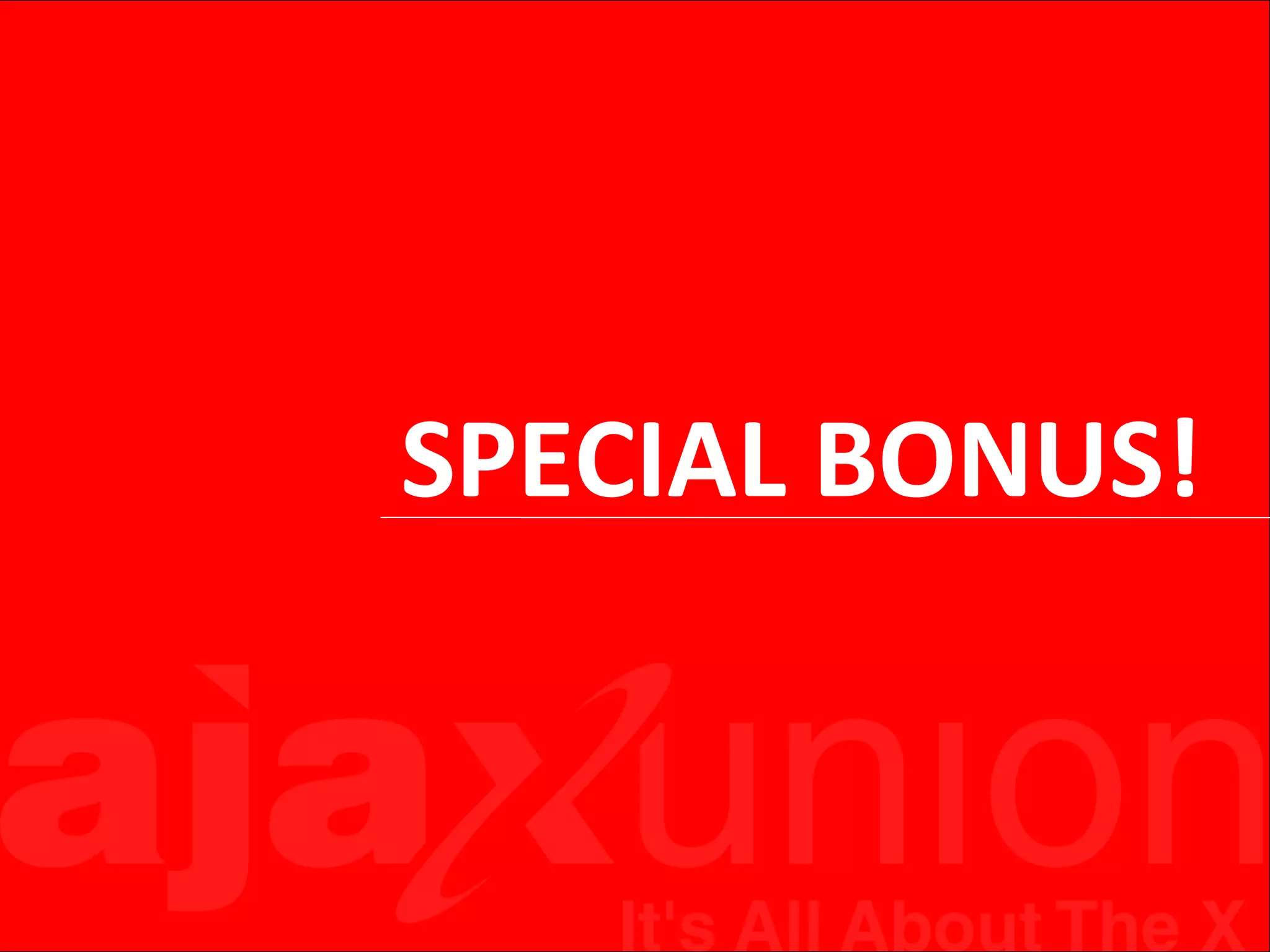 SPECIAL BONUS!

 